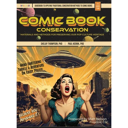 Comic Book Conservation: Materials and Methods for Preserving our Pop Culture Heritage