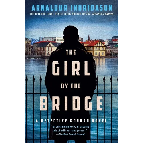 The Girl by the Bridge: A Detective Konrad Novel