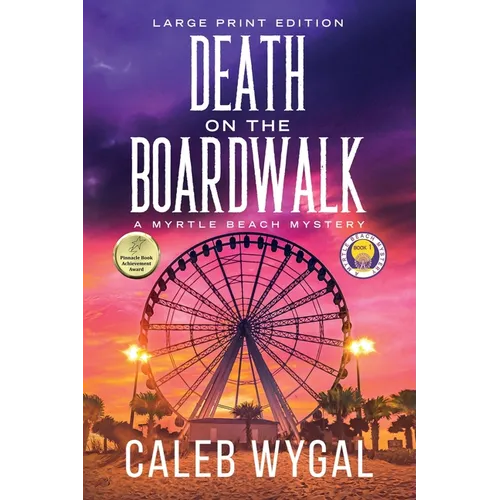 Death on the Boardwalk - Large Print Edition: A Myrtle Beach Mystery