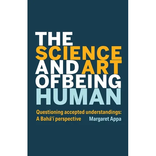 The Science and Art of Being Human