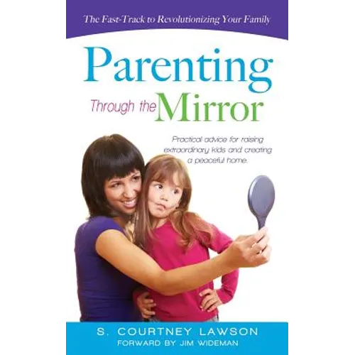 Parenting Through the Mirror