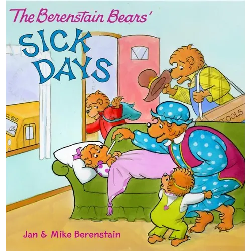 The Berenstain Bears: Sick Days