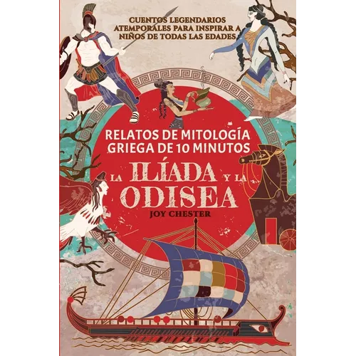 Relatos de la mitología griega en 10 minutos: La Ilíada y La Odisea