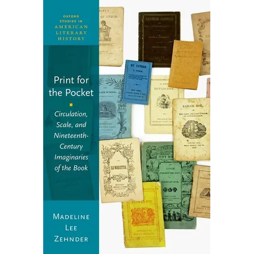 Print for the Pocket: Circulation, Scale, and Nineteenth-Century Imaginaries of the Book