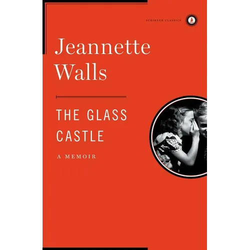 The Glass Castle: A Memoir