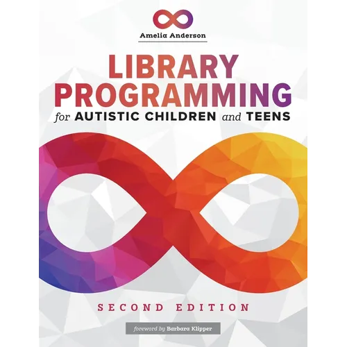 Library Programming for Autistic Children and Teens