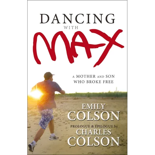 The Dancing with Max: A Mother and Son Who Broke Free