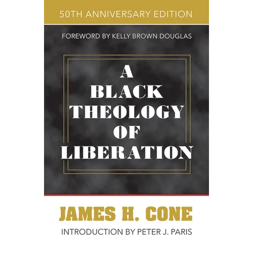 A Black Theology of Liberation: 50th Anniversary Edition