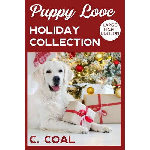 Puppy Love Holiday Collection: Large Print Edition