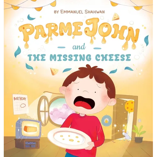 ParmeJohn and the Missing Cheese