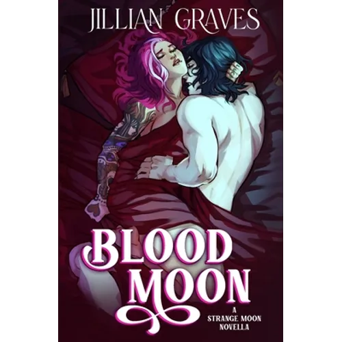 Blood Moon: A Rivals to Lovers Vampire and Witch Romance