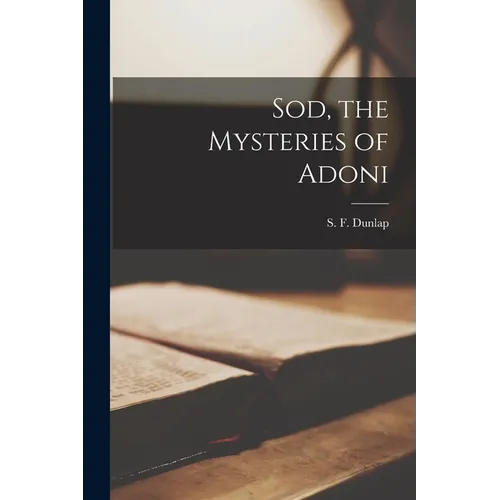 Sod, the Mysteries of Adoni