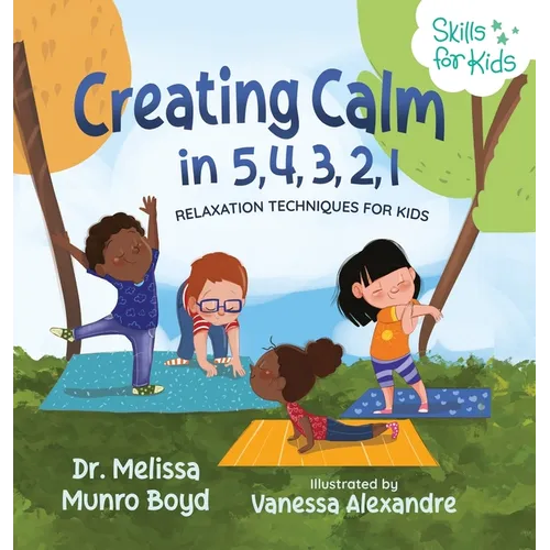 Creating Calm in 5, 4, 3, 2, 1: Relaxation Techniques for Kids