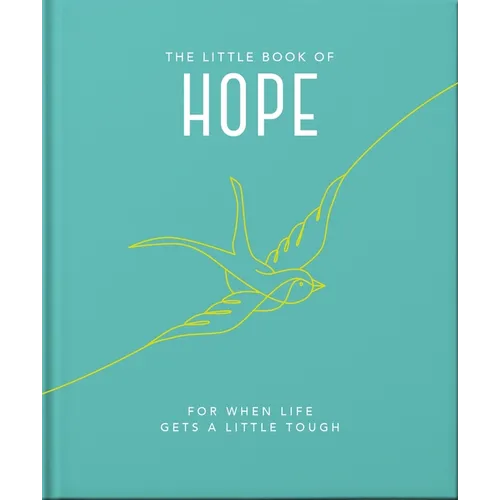 The Little Book of Hope: For When Life Gets a Little Tough - Hardcover