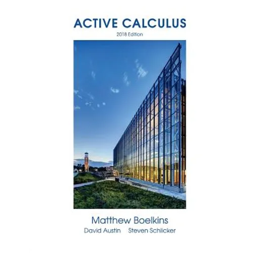 Active Calculus 2018: Single Variable