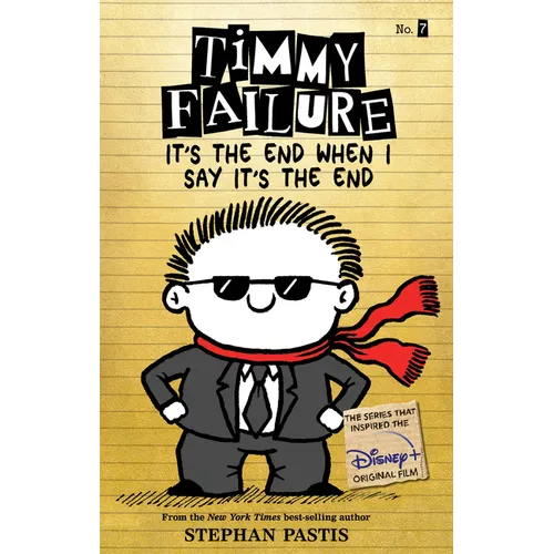 Timmy Failure It's the End When I Say It's the End