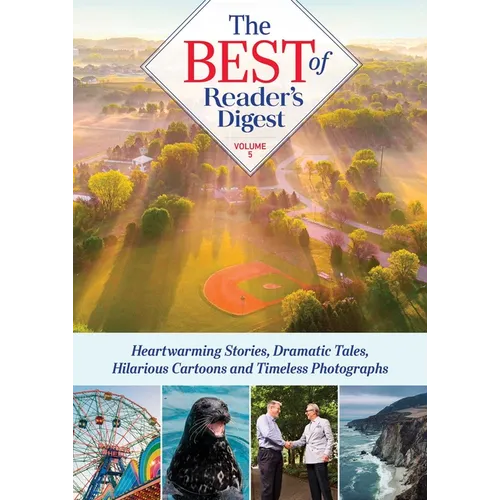 Best of Reader's Digest, Volume 5: Heartwarming Stories, Dramatic Tales, Hilarious Cartoons, and Timeless Photographs