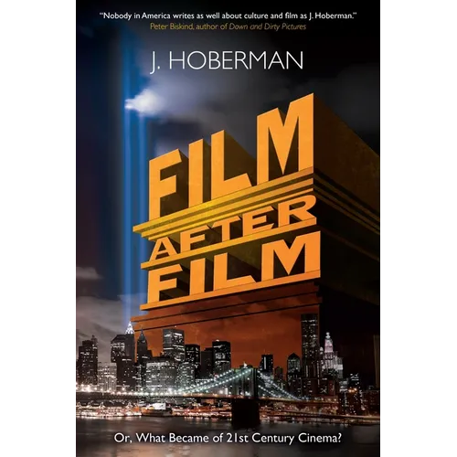 Film After Film: Or, What Became of 21st Century Cinema? - Paperback