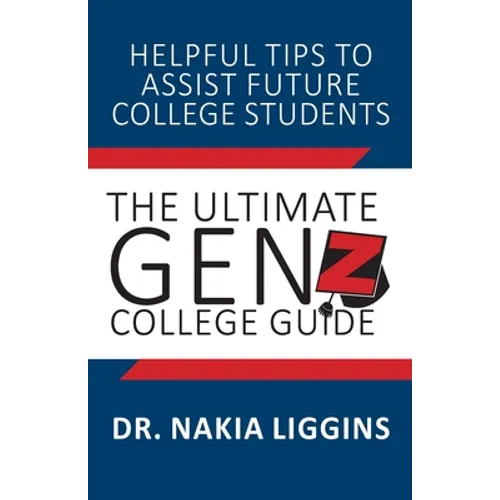 The Ultimate Gen Z, College Guide