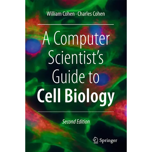 A Computer Scientist's Guide to Cell Biology