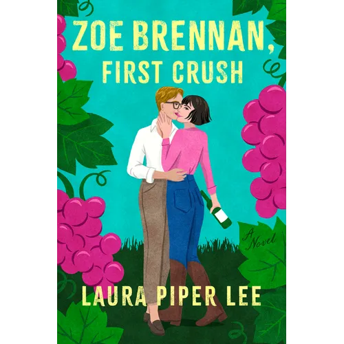 Zoe Brennan, First Crush: A Spicy Sapphic Rom-Com