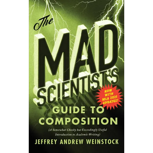 The Mad Scientist's Guide to Composition - MLA 2021 Update