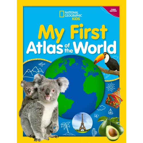 National Geographic Kids My First Atlas of the World, 3rd Edition