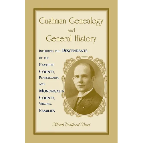 Cushman Genealogy and General History