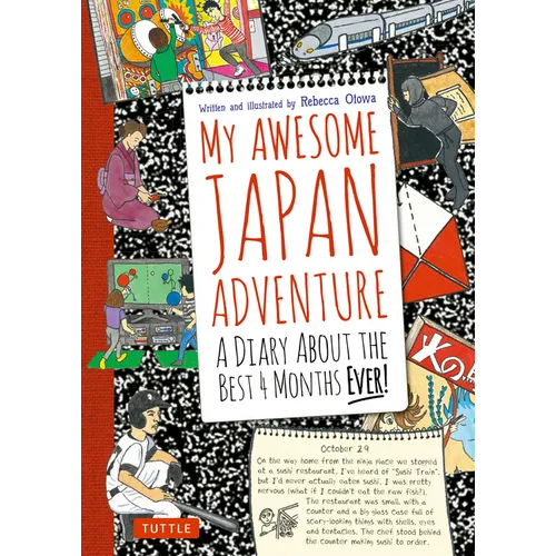 My Awesome Japan Adventure: A Diary about the Best 4 Months Ever!