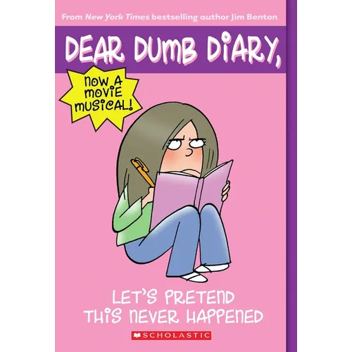 Let's Pretend This Never Happened (Dear Dumb Diary #1)