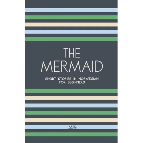The Mermaid: Short Stories in Norwegian for Beginners