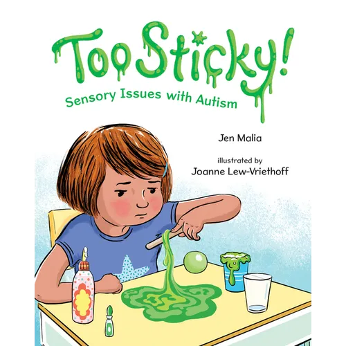 Too Sticky!: Sensory Issues with Autism