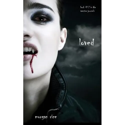 Loved (Book #2 in the Vampire Journals)