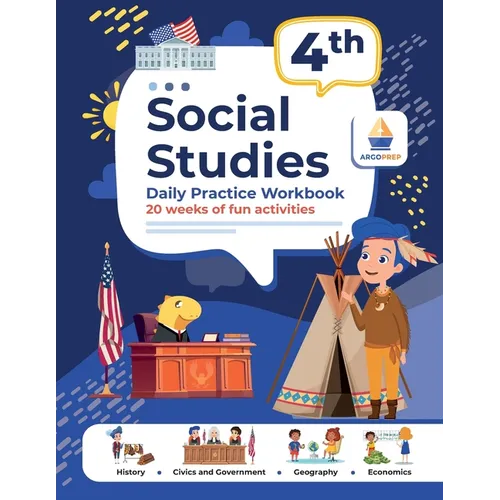 4th Grade Social Studies: Daily Practice Workbook 20 Weeks of Fun Activities History Civic and Government Geography Economics + Video Explanatio
