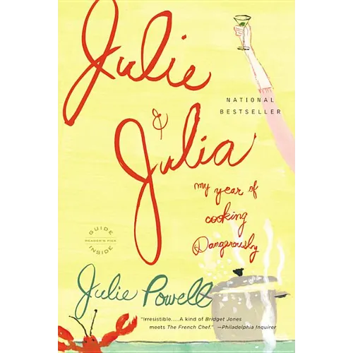 Julie and Julia: My Year of Cooking Dangerously