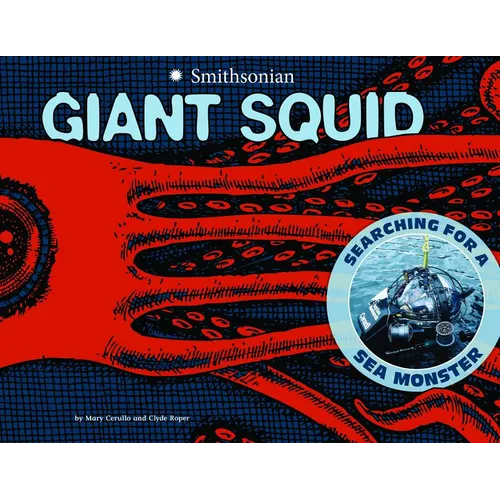 Giant Squid: Searching for a Sea Monster