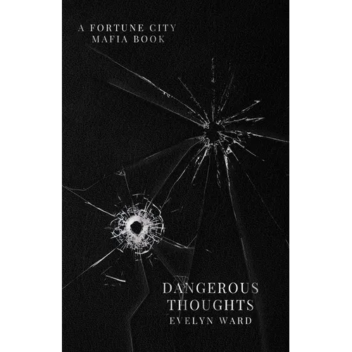 Dangerous Thoughts
