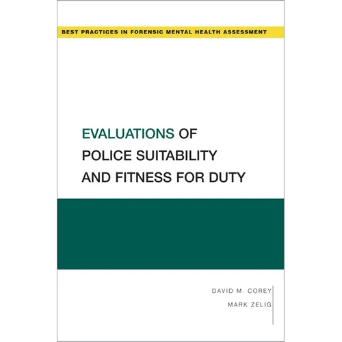 Evaluations of Police Suitability and Fitness for Duty
