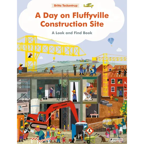 A Day on Fluffyville Construction Site: A Look and Find Book