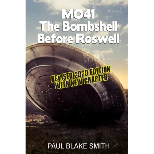 Mo-41: The Bombshell Before Roswell