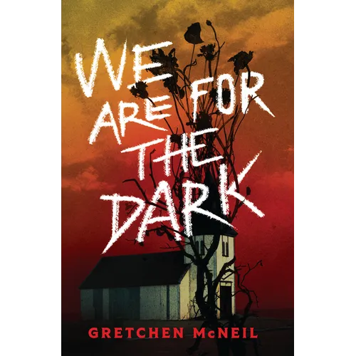 We Are for the Dark