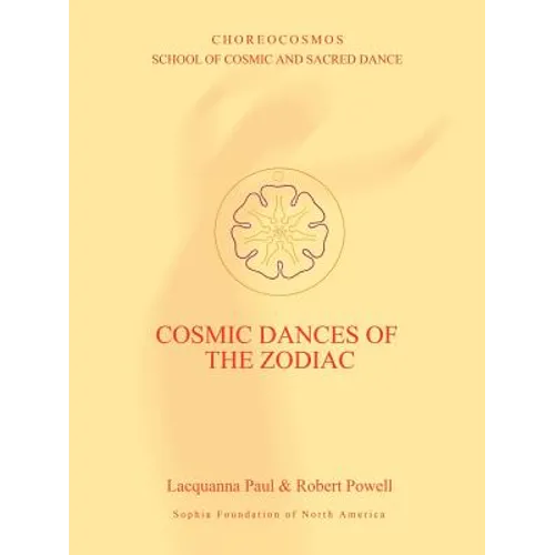 Cosmic Dances of the Zodiac