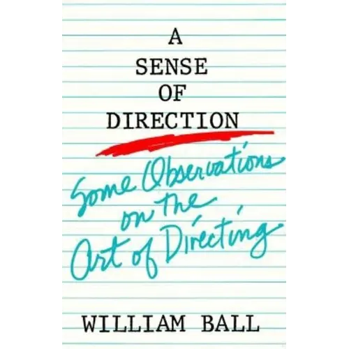 Sense of Direction: Some Observations on the Art of Directing