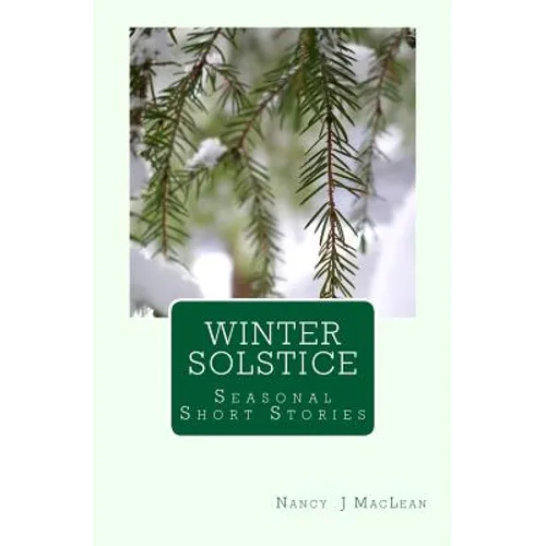 Winter Solstice: A Collection of Short Stories