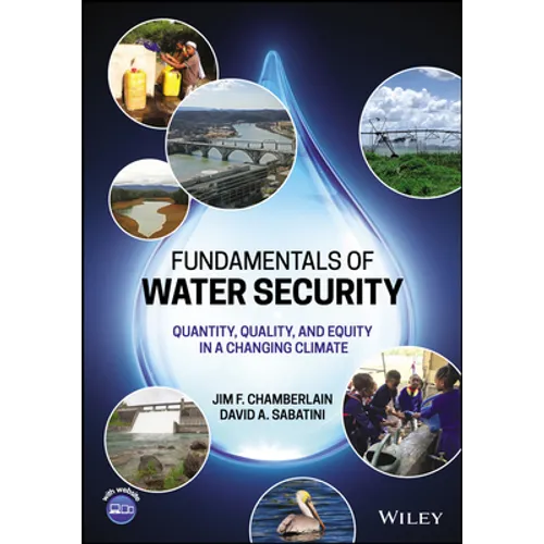Fundamentals of Water Security: Quantity, Quality, and Equity in a Changing Climate