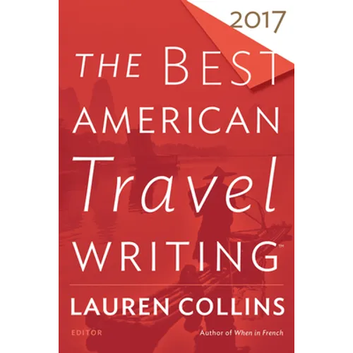 The Best American Travel Writing 2017