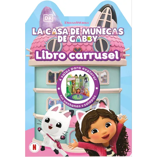La Casa de Muñecas de Gabby (Gabby's Dollhouse Playbook): Libro Carrusel