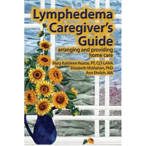 Lymphedema Caregiver's Guide