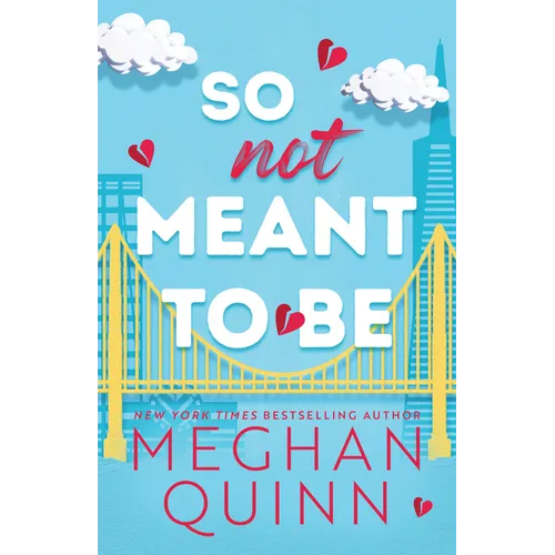 So Not Meant to Be