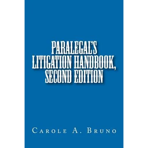 Paralegal's Litigation Handbook, second edition